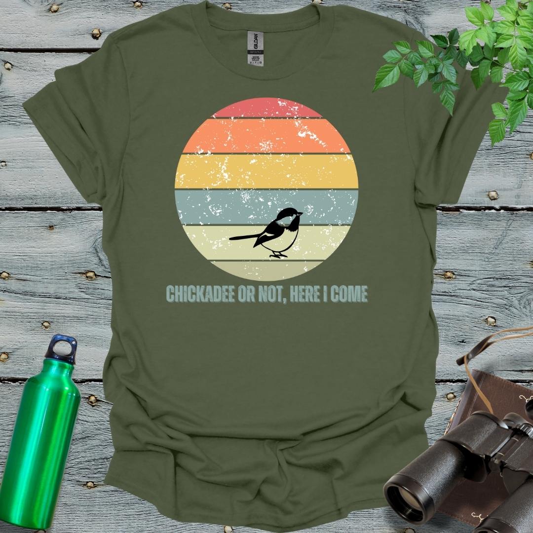 Chickadee or Not T-Shirt - Swooply Shop