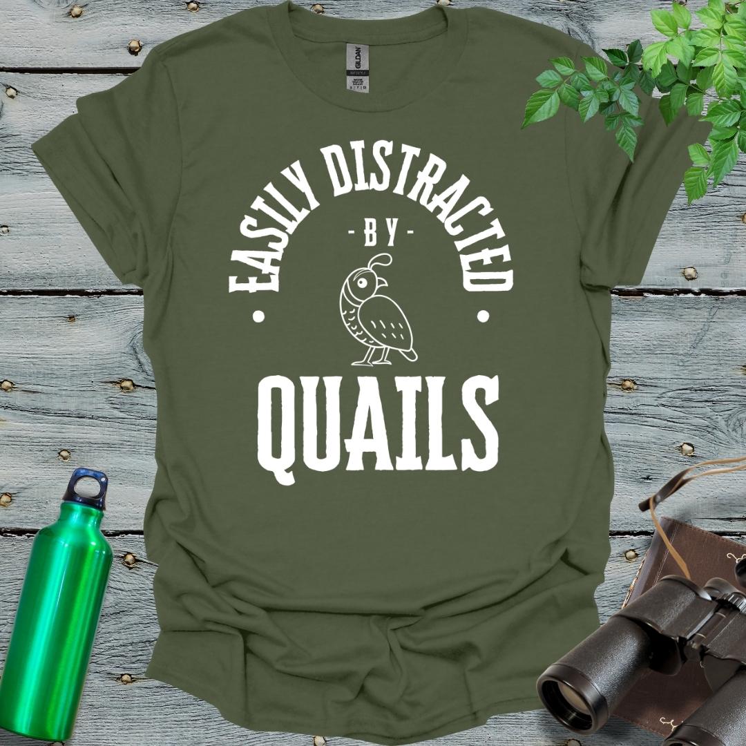 Easily Distracted by "Quails?" T-Shirt - Swooply Shop