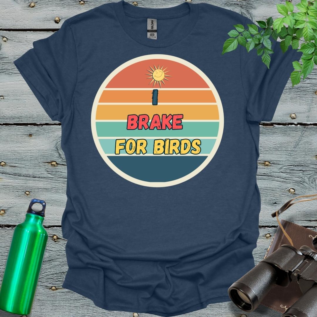 I brake for birds T-Shirt - Swooply Shop