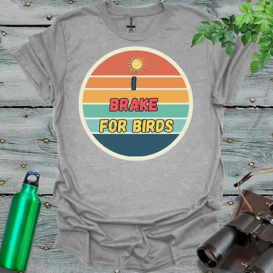 I brake for birds T-Shirt - Swooply Shop