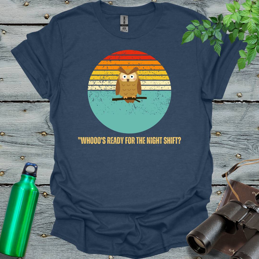 Ready for night shift - Owl? T-Shirt - Swooply Shop